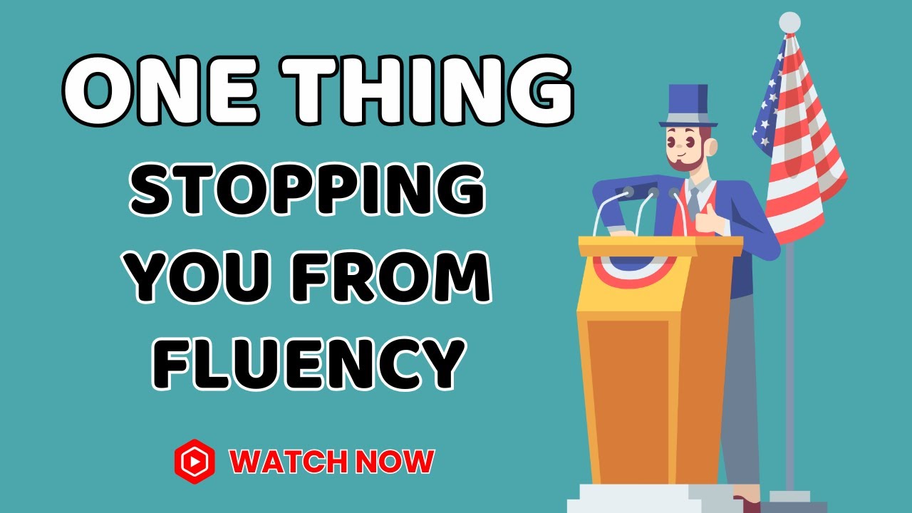 One Thing Stopping You From Fluency | Learn English with Podcast Conversation | English Podcast