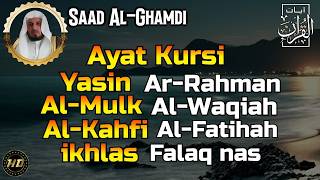Download lagu Ayat Kursi,Surah Yasin,Ar Rahman,Al Waqiah,Al Mulk,Al Kahfi,Al Fatihah,Falaq, Syeikh Saad Al Ghamdi mp3