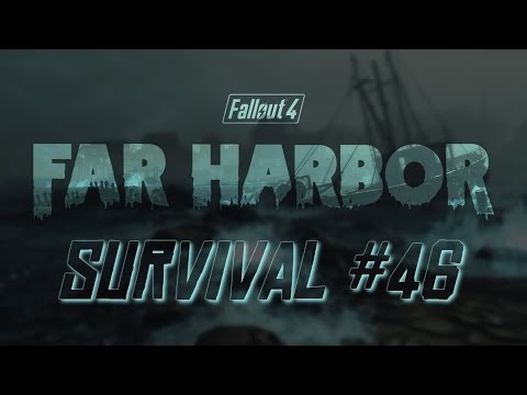 ☢     Fallout 4 Survival Mode     ☢     Part 46: Far Harbor