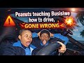 PEANUTS Teaching Busisiwe How To Drive Went Wrong