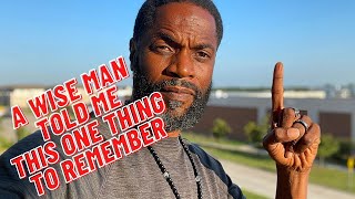 Learn this lesson and you can never go wrong.