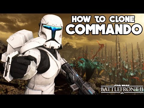 Star Wars Battlefront 2: How to Not Suck - Clone Commando Guide & Review!
