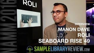 ROLI Seaboard Rise 49 launch Interview with Manon Dave  NAMM 2016