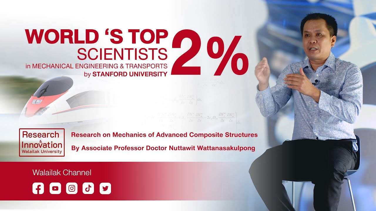 Walailak Research&innovation : WORLD ‘S TOP 2% SCIENTISTS in MECHANICAL ENGINEERING & TRANSPORTS