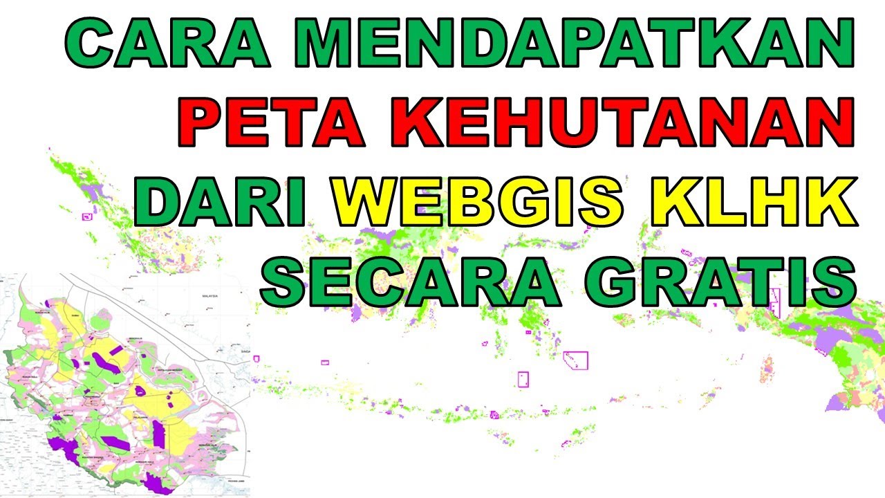 Cara Download Peta Kehutanan dari Webgis KLHK