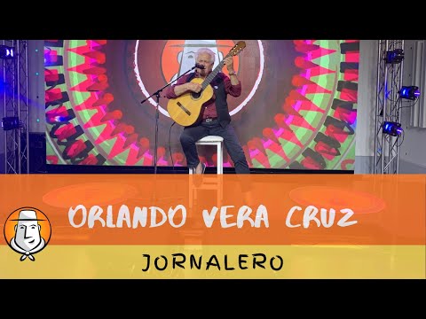 ORLANDO VERA CRUZ | Jornalero