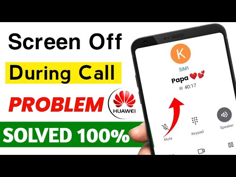 Huawei Call Screen Off Problem | Huawei Screen Off During Call | Black Screen During Call Huawei