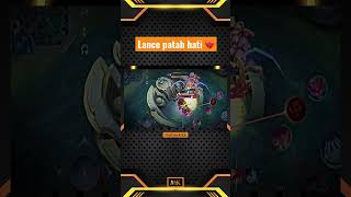 Download lagu LANCE PATAH HATI 💔 #mlbb #mobilelegends #shortsmlbb #fyp #tiktok #lancelot mp3