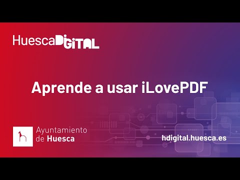 Aprende a usar iLovePDF - guia rápido