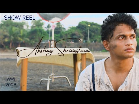 Akshay shrivastava Showreel