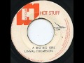 ReGGae Music 419 - Linval Thompson - A Big Big Girl [Hot Stuff]