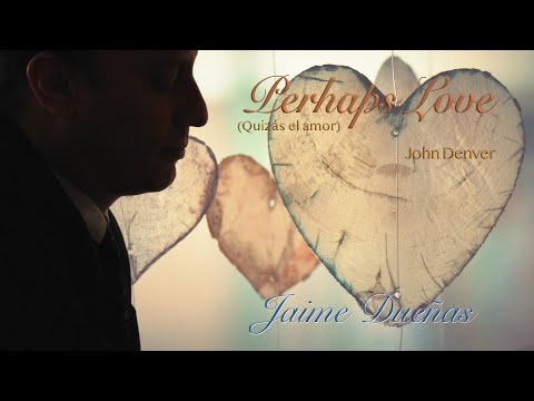 Perhaps love