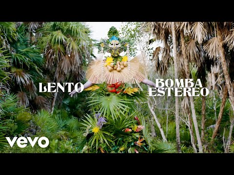 Bomba Estéreo - Lento (Audio)