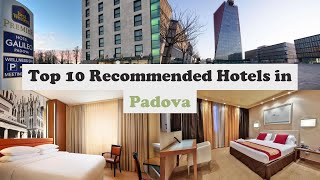 10 هتل برتر پیشنهادی در پادو�
