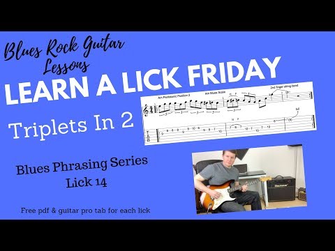 Learn a Lick Friday, Blues Lick  'Triplets In 2'