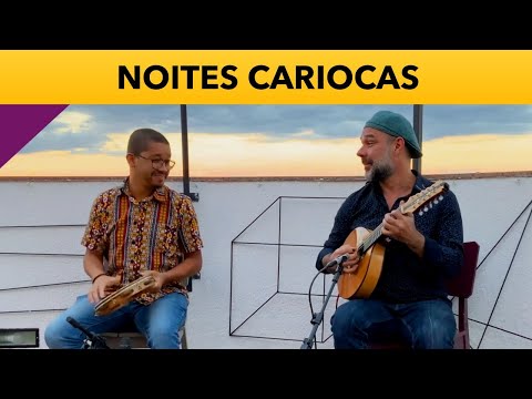 NOITES CARIOCAS | JACOB DO BANDOLIM | DUDU MAIA E BRENO ALVES