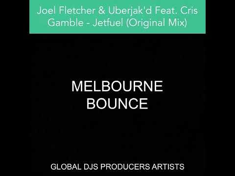 Joel Fletcher & Uberjak'd Feat. Cris Gamble - Jetfuel (Original Mix)