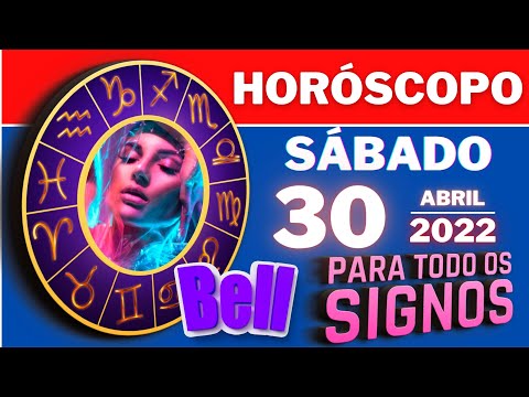 #meusigno ♈  HOROSCOPO DO DIA ⭐ SABADO 30 DE ABRIL DE 2022 l TODOS OS  SIGNOS 30/04/2022