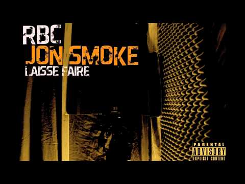 RBC FEAT JON SMOKE - LAISSE FAIRE