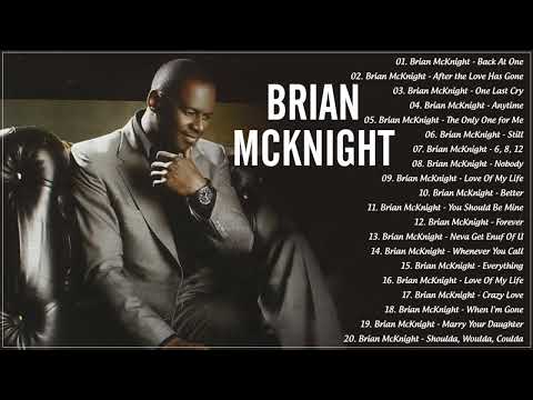 Brian McKnight live - Brian McKnight Greatest Hits - Brian Mcknight Best Songs - Brian Mcknight Mix