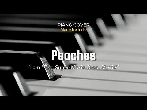 Peaches-The Super Mario Bros Movie OST- Free Piano Sheet Music