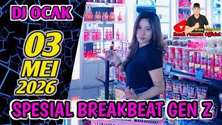 Download lagu BREAKBEAT SPESIAL GEN Z ' DJ OCAK GASPOL TERBARU GAS LAGI EDUAR 13  mp3