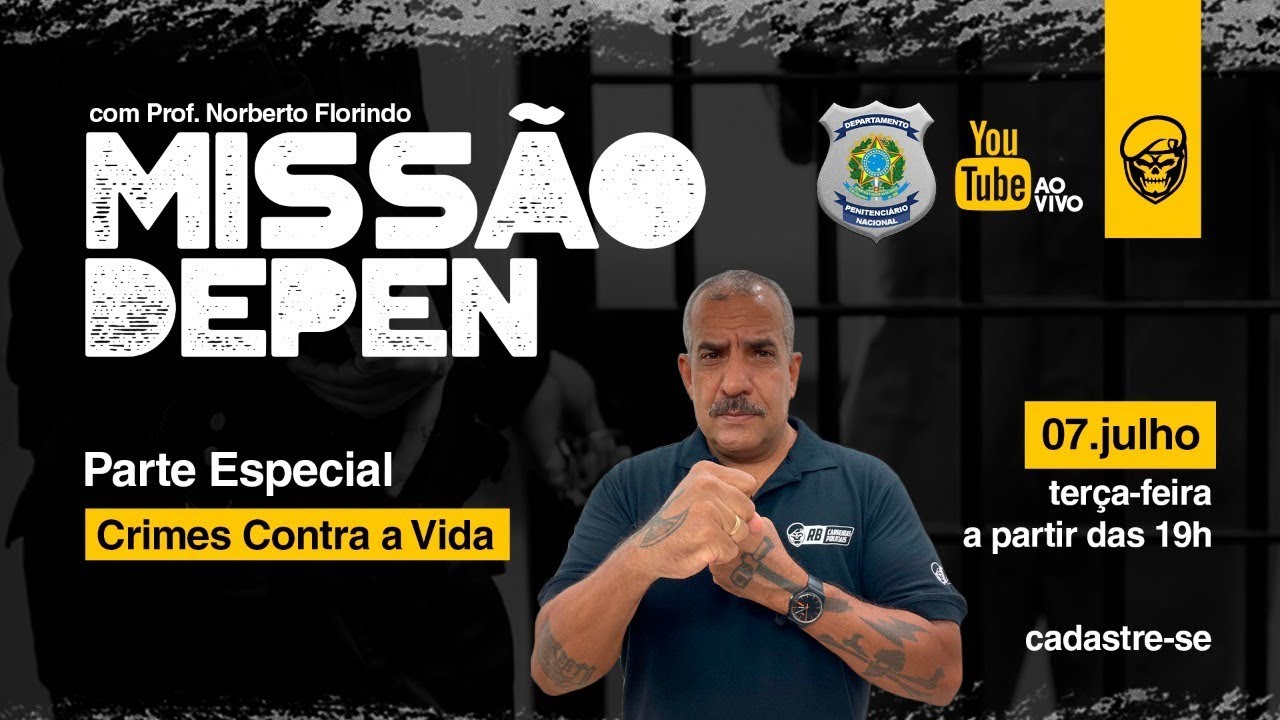 [DEPEN] Direito Penal (Parte Especial) com Norberto Florindo: Crimes contra a Vida