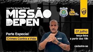 [DEPEN] Direito Penal (Parte Especial) com Norberto Florindo: Crimes contra a Vida