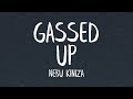 Nebu Kiniza Gassed Up Lyrics