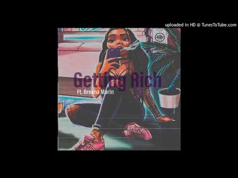 Gettin rich - Treeliife Dizzy Ft. Breana Marin