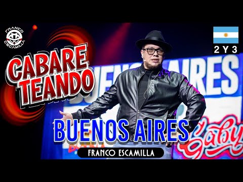 Cabareteando.- Buenos Aires 2 y 3