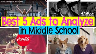 Top 5 Ads (commercials) to Analyze for Middle School