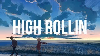 Jaira Burns - High Rollin (Lyrics)