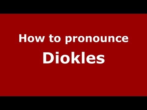 How to Pronounce Diokles - PronounceNames.com