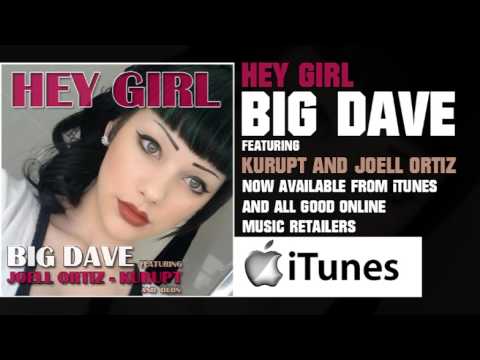 HEY GIRL - Big Dave FT Kurupt, Joell Ortiz and Deon. (Produced by Grantwho?)