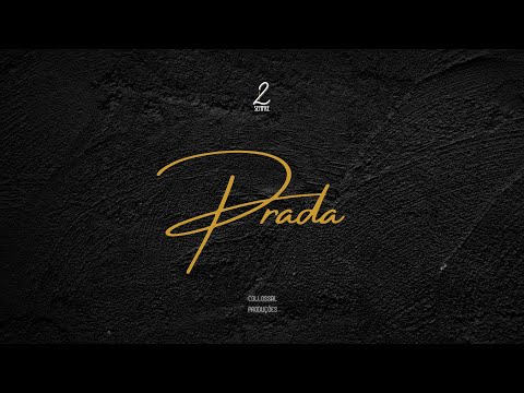 2LSempre - PRADA prod. COLLOSSAL PRODUÇÕES