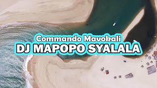 Download lagu DJ MAPOPO SYALALA Commando Mavokali Remix Viral Ti... mp3
