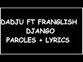 Dadju feat Franglish DJANGO  paroles + lyrics