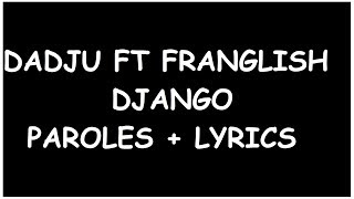Dadju feat Franglish DJANGO  paroles + lyrics