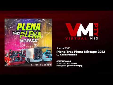 PLENA TRAS PLENA MIXTAPE 2022 - DJ KEVIN PANAMA - ( Mix Plena 2022 )