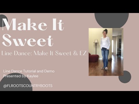 Make It Sweet ~ Absolute Beginner Line Dance Tutorial and Demo ~ Line Dance: Make It Sweet & EZ