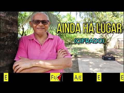 AINDA HÁ LUGAR - 319. HARPA CRISTÃ- (CIFRADO) - Carlos josé