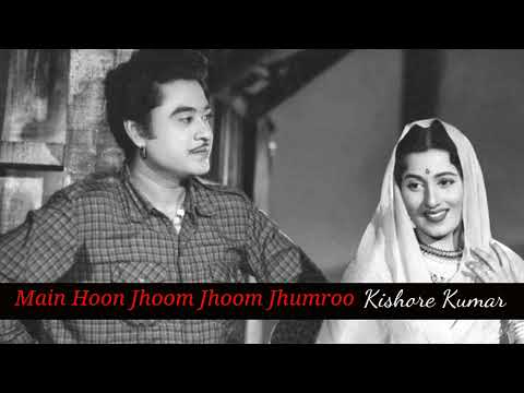 Main Hoon Jhoom Jhoom Jhumroo, Kishore Kumar, Jhumroo