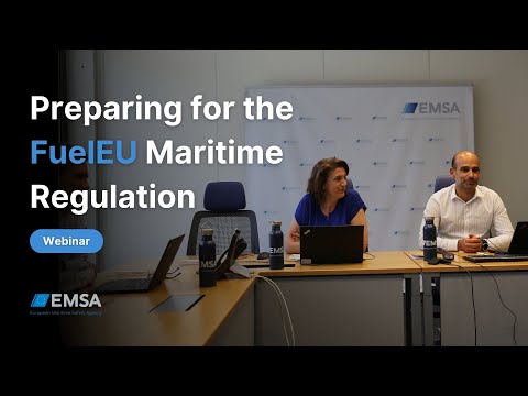 Preparing for the FuelEU Maritime Regulation: first webinar