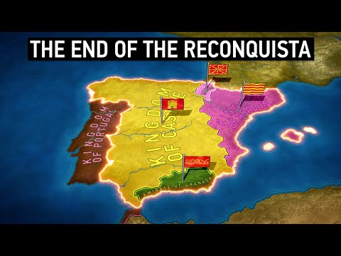 The End of the Reconquista and the Unification of Spain