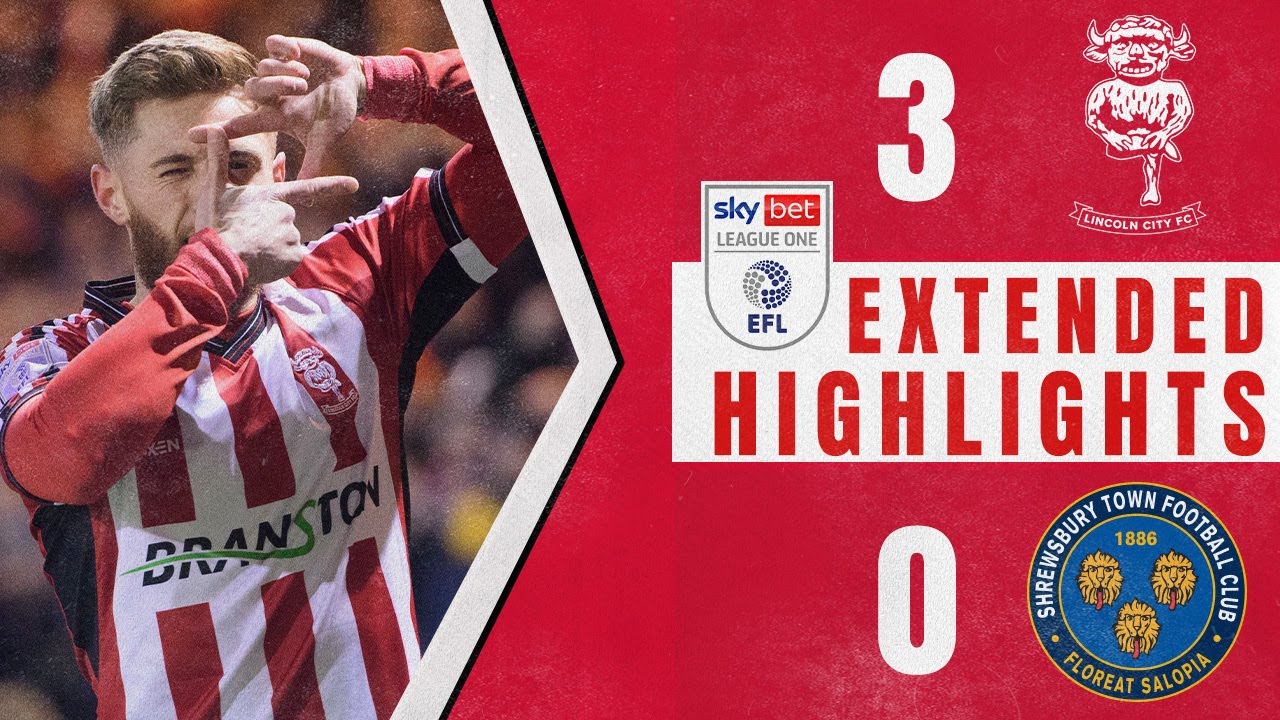 Lincoln City vs Shrewsbury Town highlights