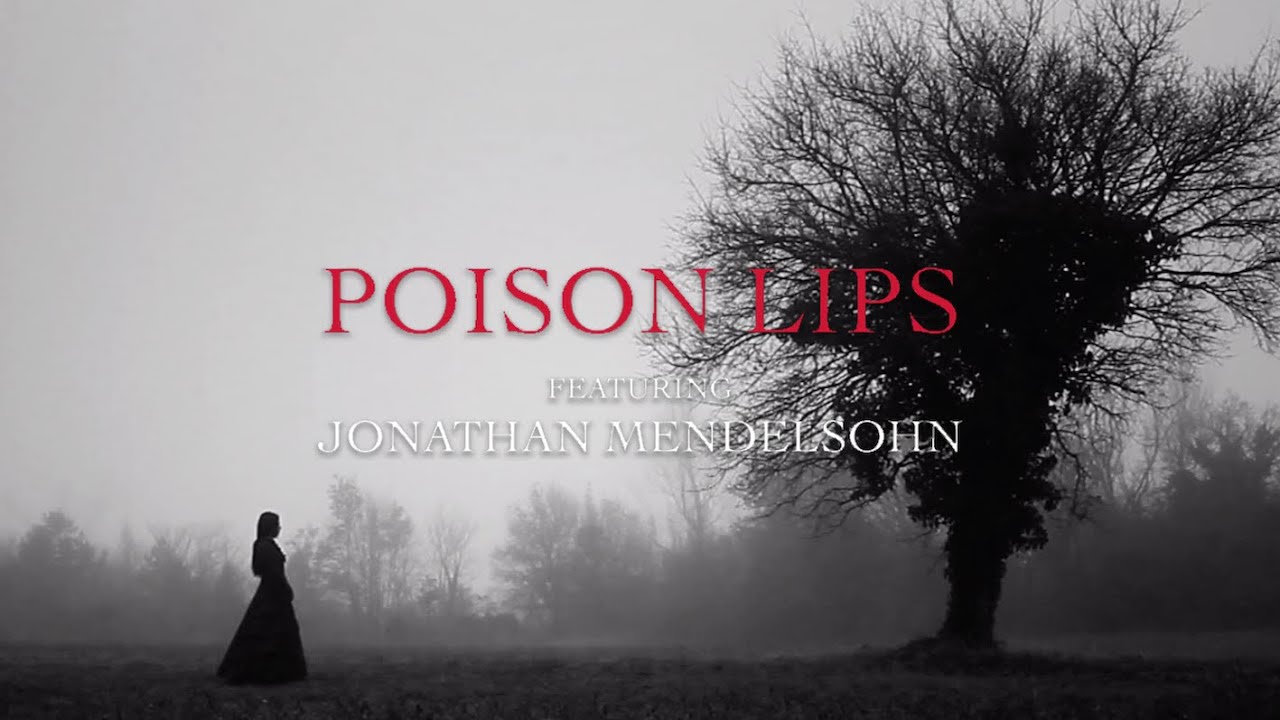 Kaaze ft. Jonathan Mendelsohn — Poison Lips