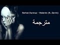 Serhat Durmus Hislerim Ft Zerrin Lyrics مترجمة