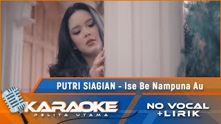 Download lagu (Karaoke Version) ISE BE NAMPUNA AU - Putri Siagian | Karaoke Lagu Batak - No Vocal) mp3