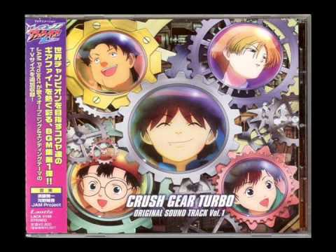 Crush Gear Turbo OST - ...Ore ga